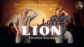 Lion( feat. Chris Brown & Brandon Lake) | Elevation Worship | Song with ...