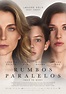Ver Rumbos Paralelos (2016) Online Español Latino en HD