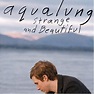 Brighter Than Sunshine by Aqualung from the album Strange and Beautiful