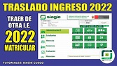 Siagie Cusco 2022 | Gestión de TRASLADO INGRESO y MATRICULA 2022 por ...