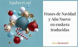 Eguberri on! Frases de Navidad y Año Nuevo en euskera básicas y originales