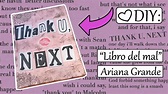 Thank U Next Book ღ (From Ariana Grande’s Music Video) ღ - YouTube