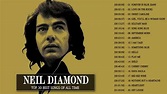 Neil Diamond Greatest Hits Full Album 2020 - Top Best Song Of Neil ...