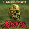 Land of the Dead, The Misfits | LP (album) | Muziek | bol.com
