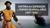 História da expedição de Fernão de Magalhães (1519 - 1522) - YouTube