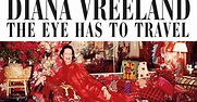 Diana Vreeland: The Eye Has to Travel streaming