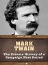 The Private History of a Campaign That Failed by Mark Twain · OverDrive ...