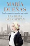 Las hijas del capitán by María Dueñas, Paperback | Barnes & Noble®