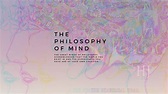 The Philosophy Of Mind – Upschool