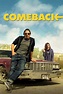 Comeback (película 2015) - Tráiler. resumen, reparto y dónde ver ...