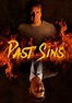 Watch Past Sins (2016) - Free Movies | Tubi