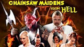 Chainsaw Maidens from Hell | Trailer | Matthew Martino | Allen McRae ...