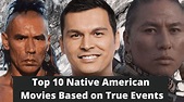 10 Must See Native American Movies Based on True Stories - Powwow Times