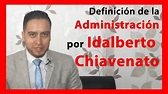👈 Teoría de la administración según Idalberto Chiavenato 👌 - YouTube
