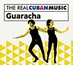 Guaracha - The Real Cuban Music – the largest collection of authentic ...