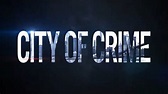 City of Crime: trama, cast e anticipazioni del film. Quando esce ...