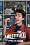 The Substitute (TV Series 2019–2021) - IMDb
