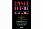 Steven Pinker's 'Rationality' extols the power of critical thinking ...