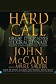 Hard Call: Great Decisions and the Extraordinary People Who Made Them ...