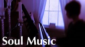 "Soul Music" - YouTube