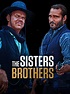 Prime Video: The Sisters Brothers