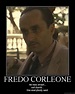 Fredo Corleone De-Motivational poster - Picture | eBaum's World