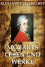 Mozarts Leben und Werke by Alexander Ulibischeff | eBook | Barnes & Noble®