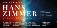 The World of Hans Zimmer - A NEW DIMENSION Tour 2024, Official Concert ...