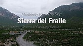 Sierra del Fraile: Monterrey From the Sky - YouTube