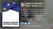Where to watch Inside Europe: Ten Years of Turmoil TV series streaming ...