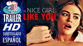 A NICE GIRL LIKE YOU (2020) 🎥 Tráiler Oficial En ESPAÑOL (Subtitulado ...