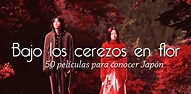 Bajo los cerezos en flor. 50 películas para conocer Japón - Aki Monogatari