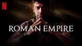 Roman Empire Netflix series - A must See if you like Roman History
