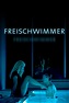 Freischwimmer (2007) – Filmer – Film . nu