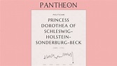 Princess Dorothea of Schleswig-Holstein-Sonderburg-Beck Biography ...