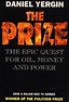 The Prize: Epic Quest for Oil, Money and Power - Yergin, Daniel ...