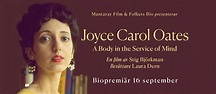 Joyce Carol Oates ”A Body in the Service of Mind” | Folkets Bio
