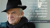 De su libro: La identidad, Milan Kundera | Libros, Citas frases