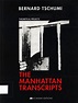The Manhattan Transcripts by Bernard Tschumi | Goodreads