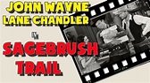 Sagebrush Trail (1933).Full movie. Starring John Wayne,Lane Chandler ...