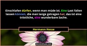 Hermann Hesse - Einschlafen dürfen, wenn man müde ist. Eine...
