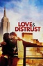 Reparto de Love and Distrust (película 2010). Dirigida por Lorraine ...