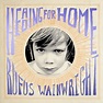 Rufus Wainwright - Heading for Home - Reviews - Album of The Year