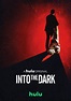 Into the Dark (2018) | The Poster Database (TPDb)