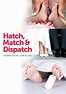 Hatch, Match & Dispatch - stream online