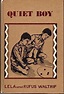 Quiet Boy by Waltrip, Lela & Rufus: Very Good Hardcover (1961) | Dorley ...