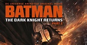 The Moving Pictures Review: Batman: The Dark Knight Returns, Part 2 ...