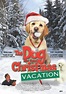 Poster The Dog Who Saved Christmas Vacation (2010) - Poster De pază de ...