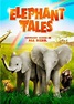 Elephant Tales (DVD 2006) | DVD Empire