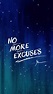 No More Excuses - GaryVee Wallpapers